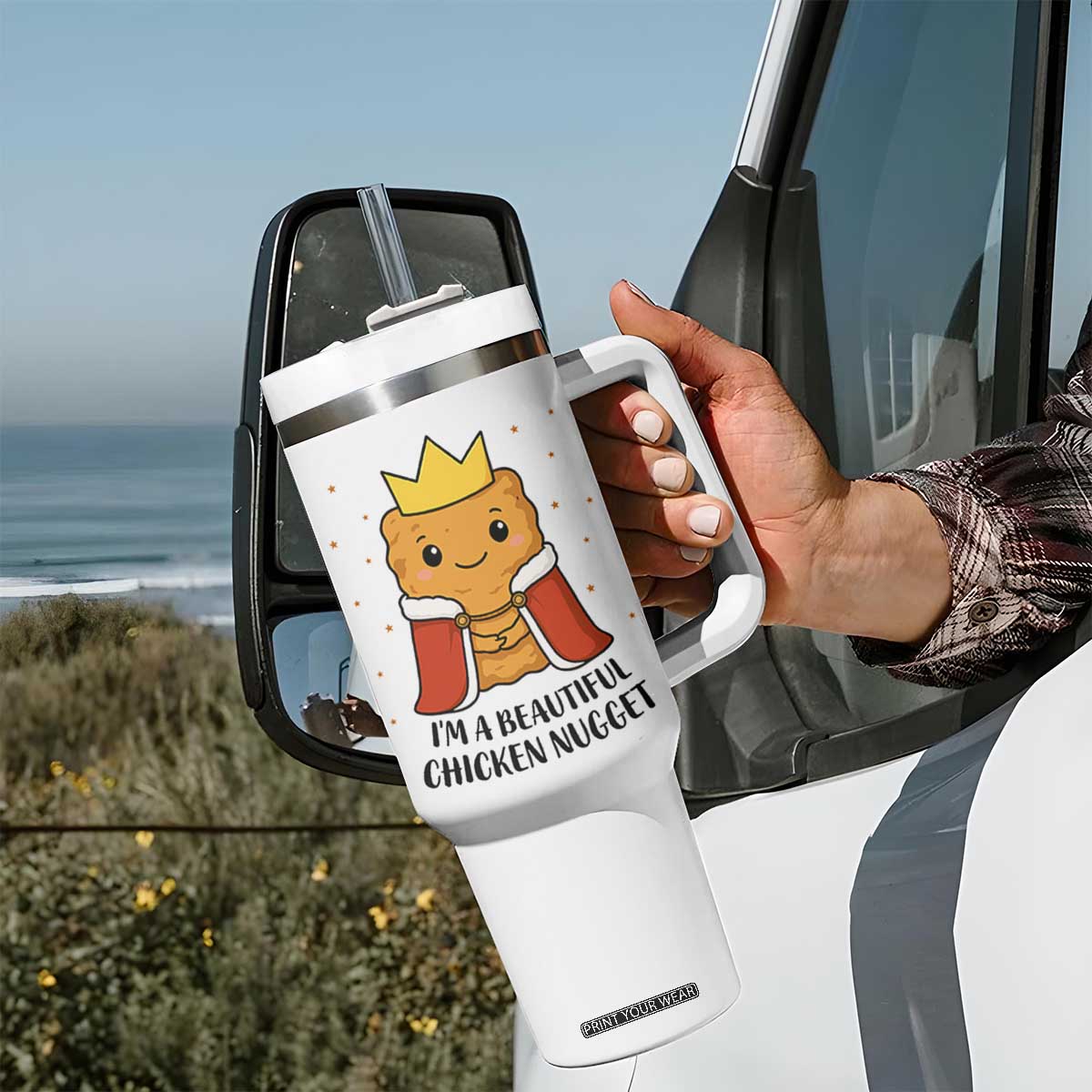 I'm A Beautiful Chicken Nugget Tumbler With Handle Food Humor Gift TS12 Print Your Wear