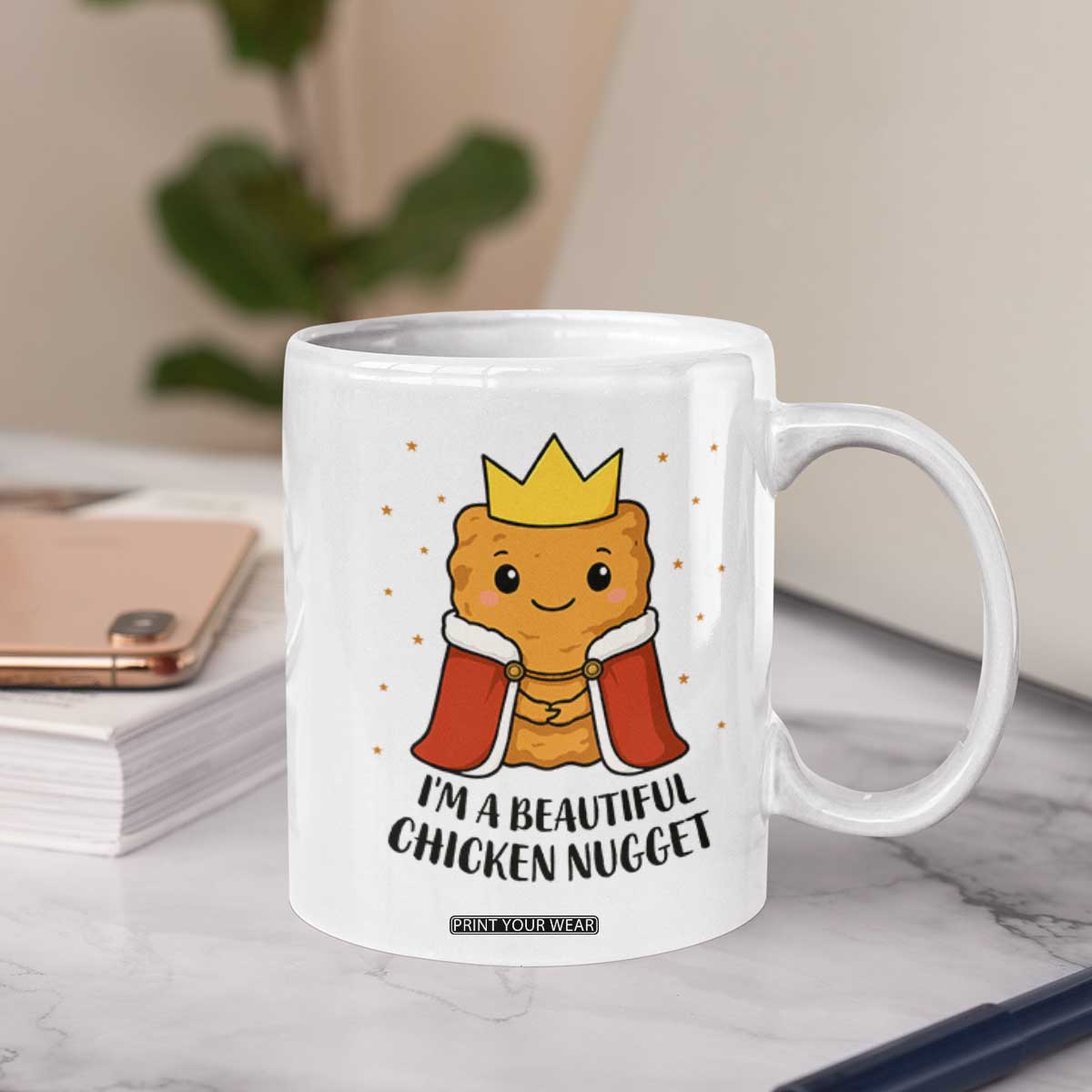 I'm A Beautiful Chicken Nugget Coffee Mug Food Humor Gift TS12 Print Your Wear
