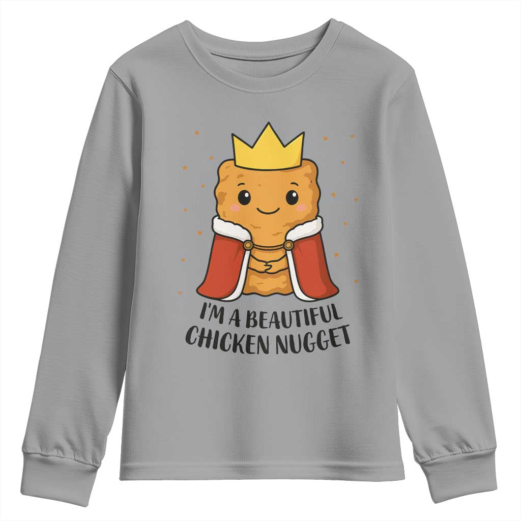I'm A Beautiful Chicken Nugget Youth Sweatshirt Food Humor Gift TS12 Sport Gray Print Your Wear