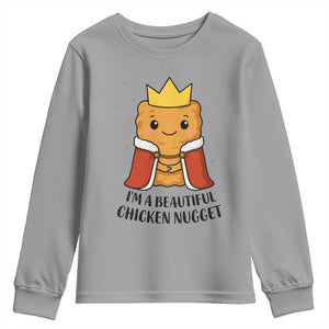 I'm A Beautiful Chicken Nugget Youth Sweatshirt Food Humor Gift TS12 Sport Gray Print Your Wear