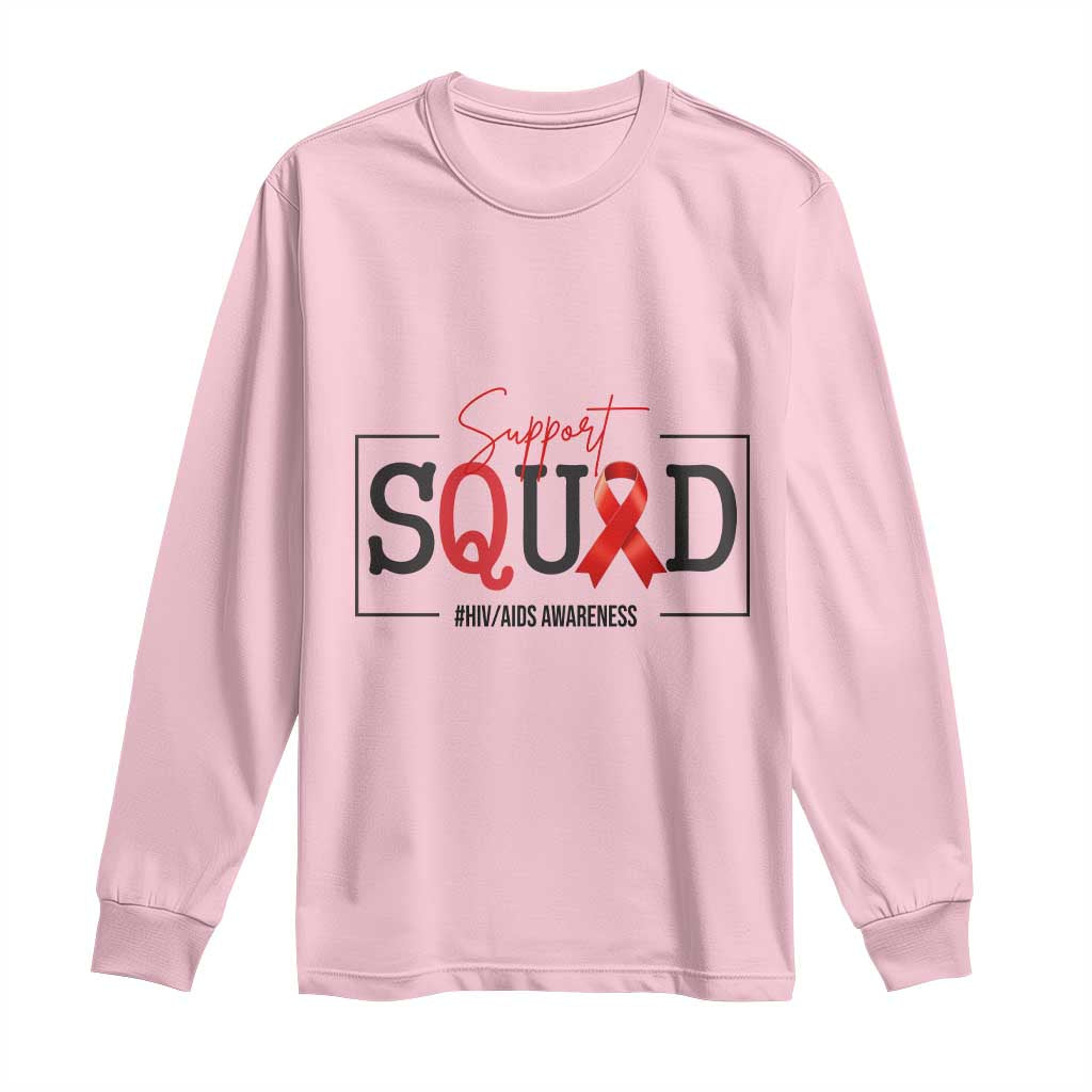 Support Squad Red Ribbon HIV AIDS Awareness Month Gift Long Sleeve Shirt TS12 Light Pink Print Your Wear