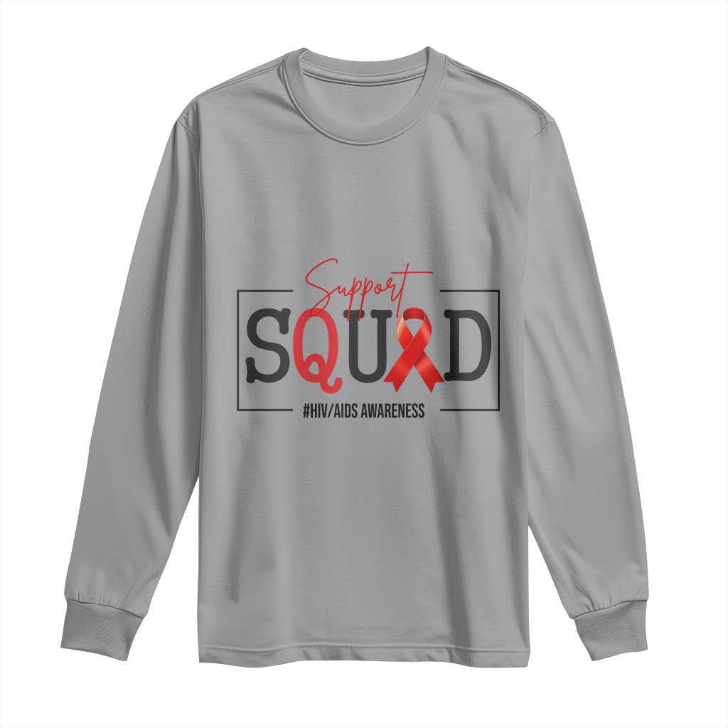 Support Squad Red Ribbon HIV AIDS Awareness Month Gift Long Sleeve Shirt TS12 Sport Gray Print Your Wear