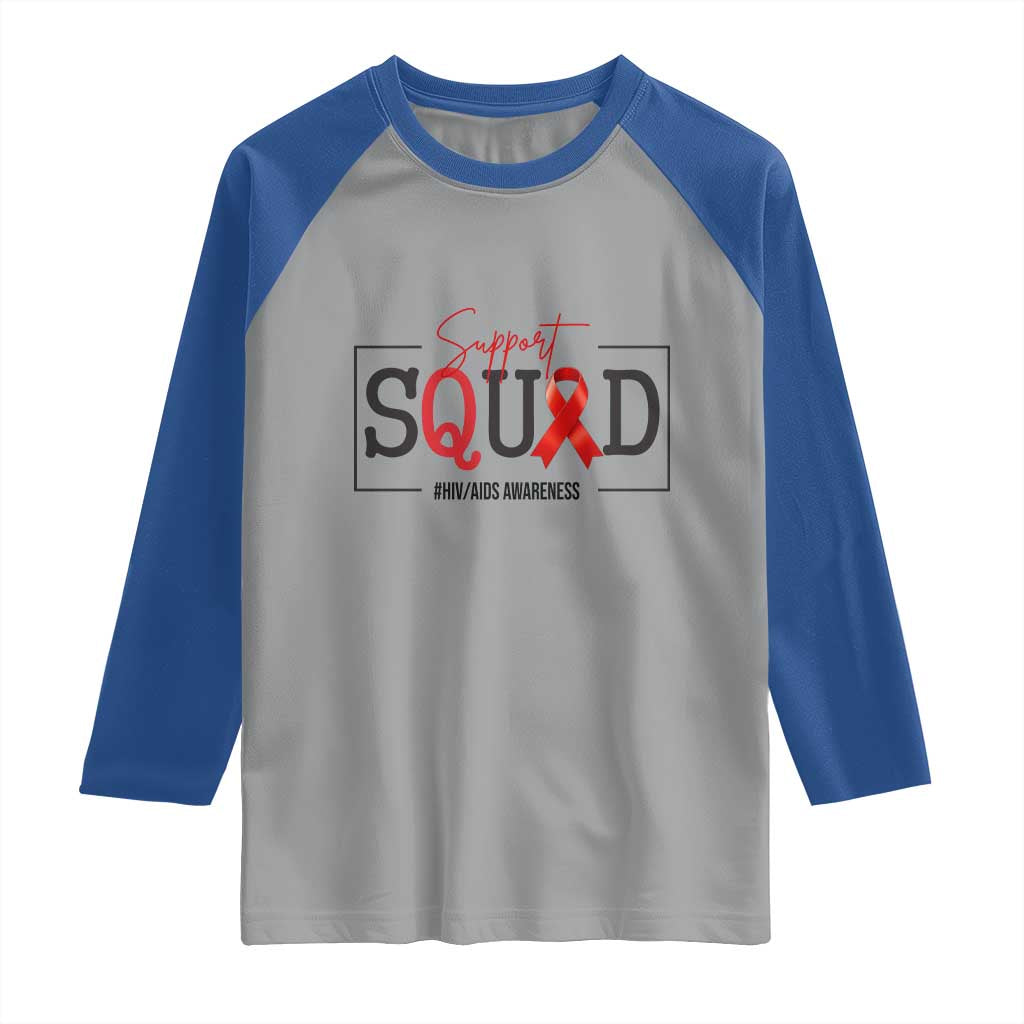 Support Squad Red Ribbon HIV AIDS Awareness Month Gift Raglan Shirt TS12 Sport Gray Royal Print Your Wear