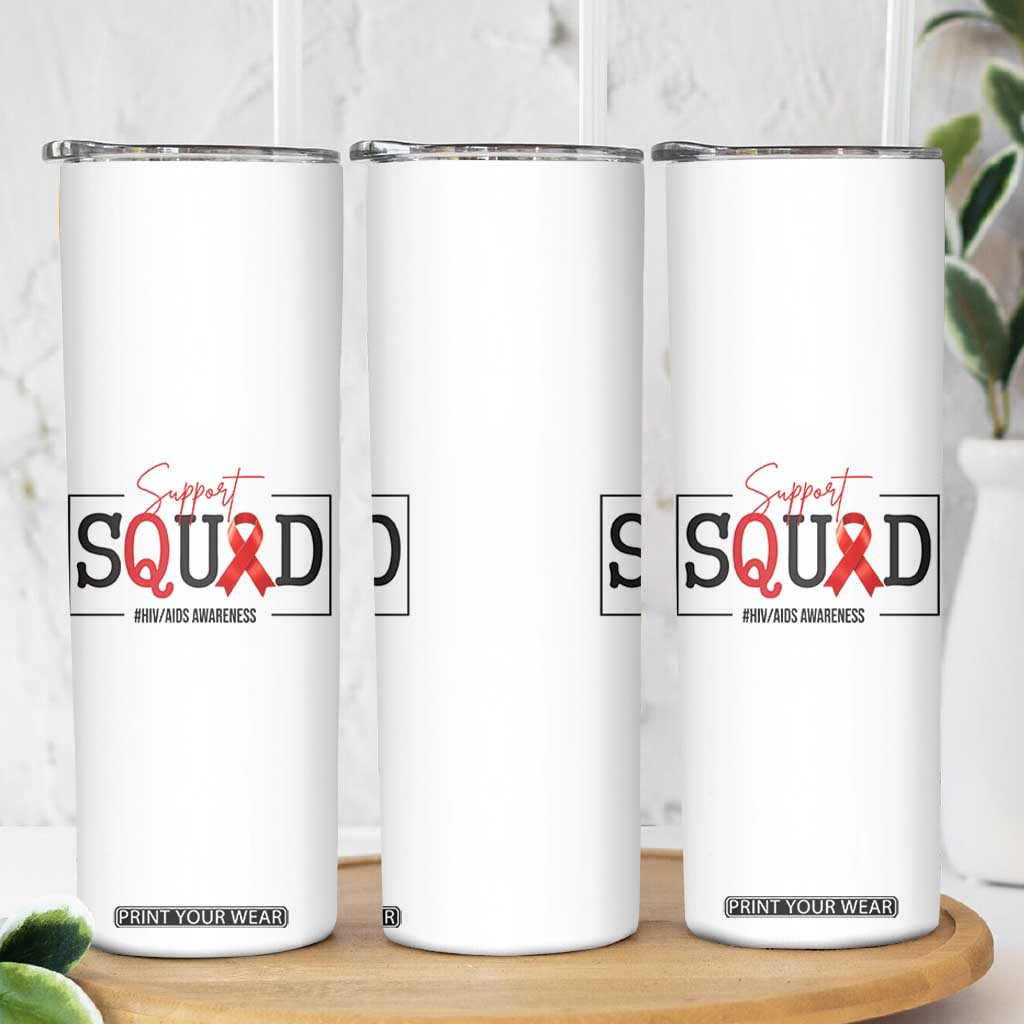 Support Squad Red Ribbon HIV AIDS Awareness Month Gift Skinny Tumbler TS12 Print Your Wear