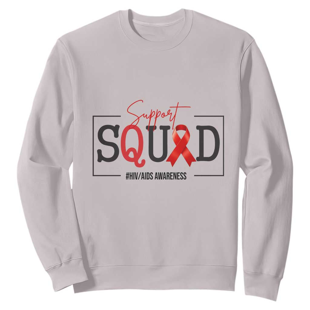 Support Squad Red Ribbon HIV AIDS Awareness Month Gift Sweatshirt TS12 Ice Gray Print Your Wear