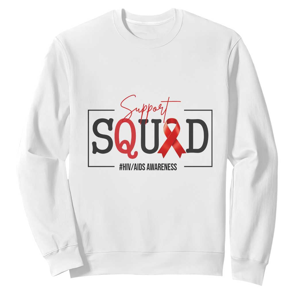 Support Squad Red Ribbon HIV AIDS Awareness Month Gift Sweatshirt TS12 White Print Your Wear