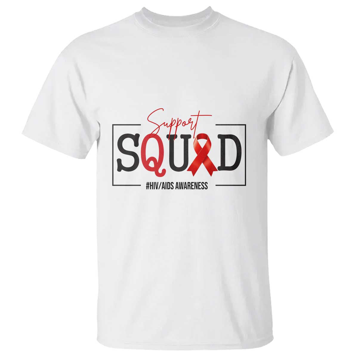 Support Squad Red Ribbon HIV AIDS Awareness Month Gift T Shirt TS12 White Print Your Wear