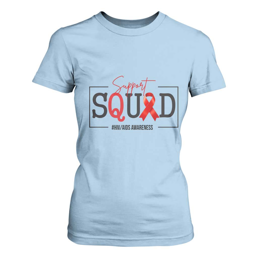 Support Squad Red Ribbon HIV AIDS Awareness Month Gift T Shirt For Women TS12 Light Blue Print Your Wear