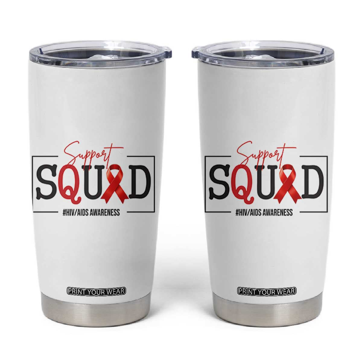 Support Squad Red Ribbon HIV AIDS Awareness Month Gift Tumbler Cup TS12 White Print Your Wear
