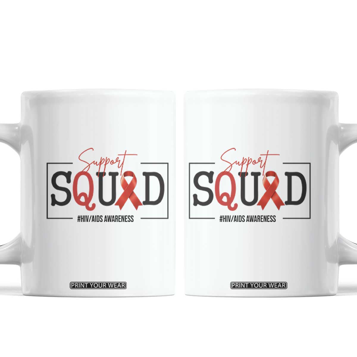 Support Squad Red Ribbon HIV AIDS Awareness Month Gift Coffee Mug TS12 White Print Your Wear