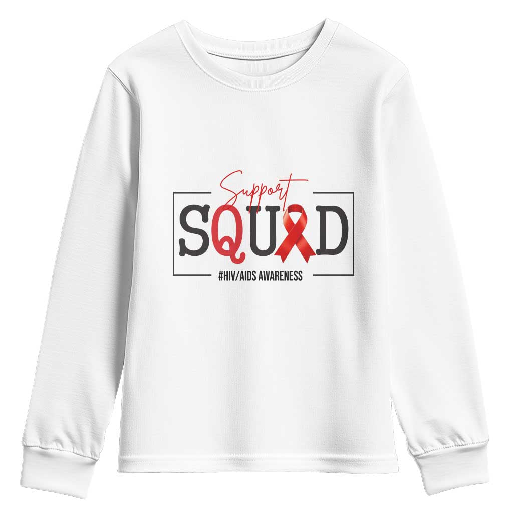 Support Squad Red Ribbon HIV AIDS Awareness Month Gift Youth Sweatshirt TS12 White Print Your Wear