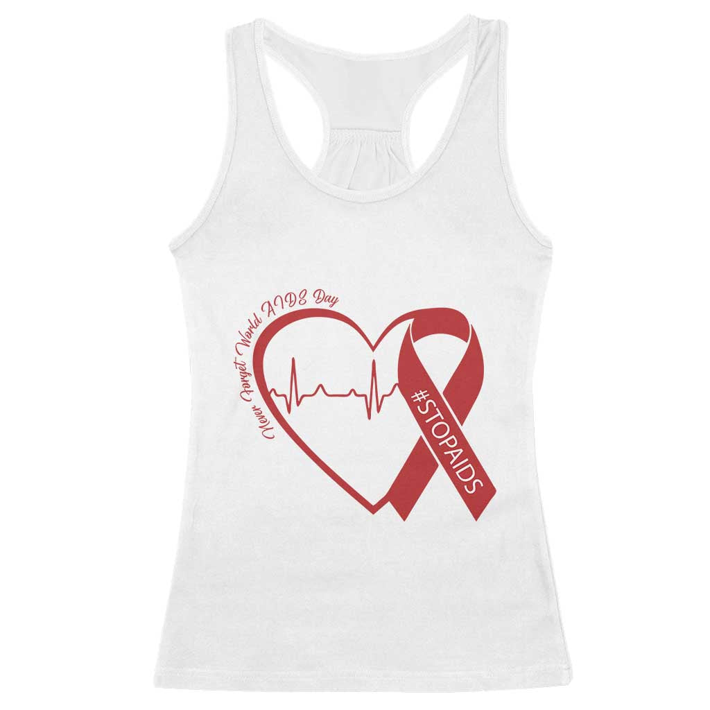 Never Forget World AIDS Day Racerback Tank Top Red Ribbon HIV Awareness Gift TS12 White Print Your Wear