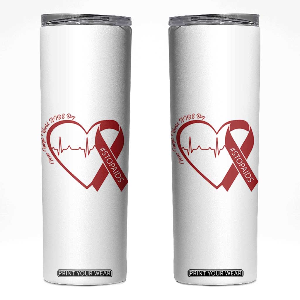 Never Forget World AIDS Day Skinny Tumbler Red Ribbon HIV Awareness Gift TS12 White Print Your Wear