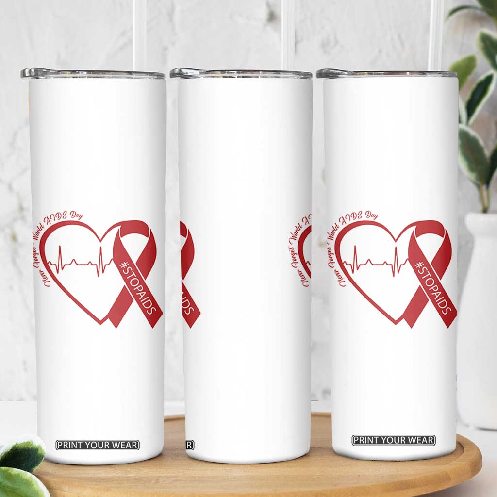 Never Forget World AIDS Day Skinny Tumbler Red Ribbon HIV Awareness Gift TS12 Print Your Wear