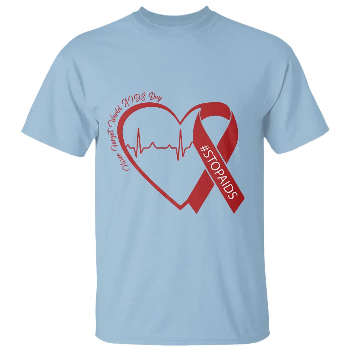 Never Forget World AIDS Day T Shirt Red Ribbon HIV Awareness Gift TS12 Light Blue Print Your Wear