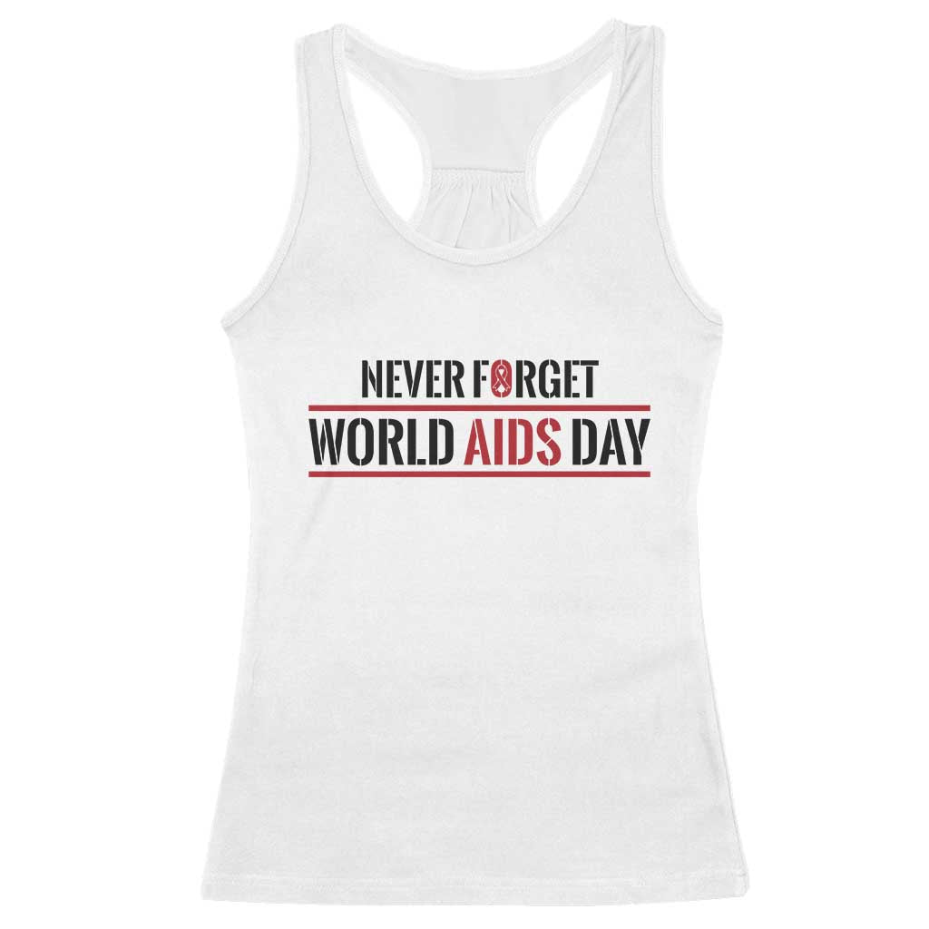 World AIDS Day Never Forget Racerback Tank Top Red Ribbon Support Gift TS12 White Print Your Wear