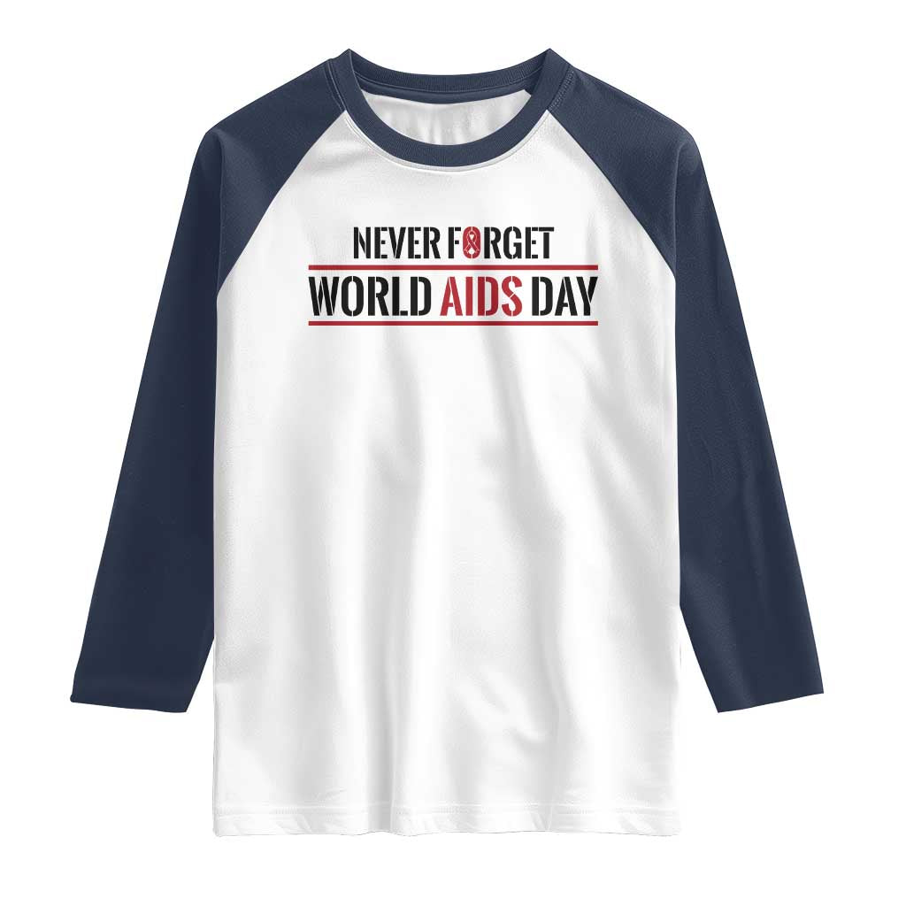 World AIDS Day Never Forget Raglan Shirt Red Ribbon Support Gift TS12 White Navy Print Your Wear