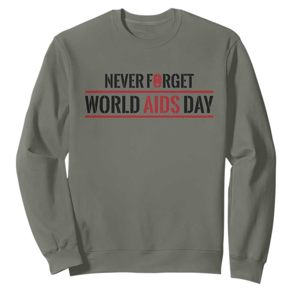 World AIDS Day Never Forget Sweatshirt Red Ribbon Support Gift TS12 Military Green Print Your Wear