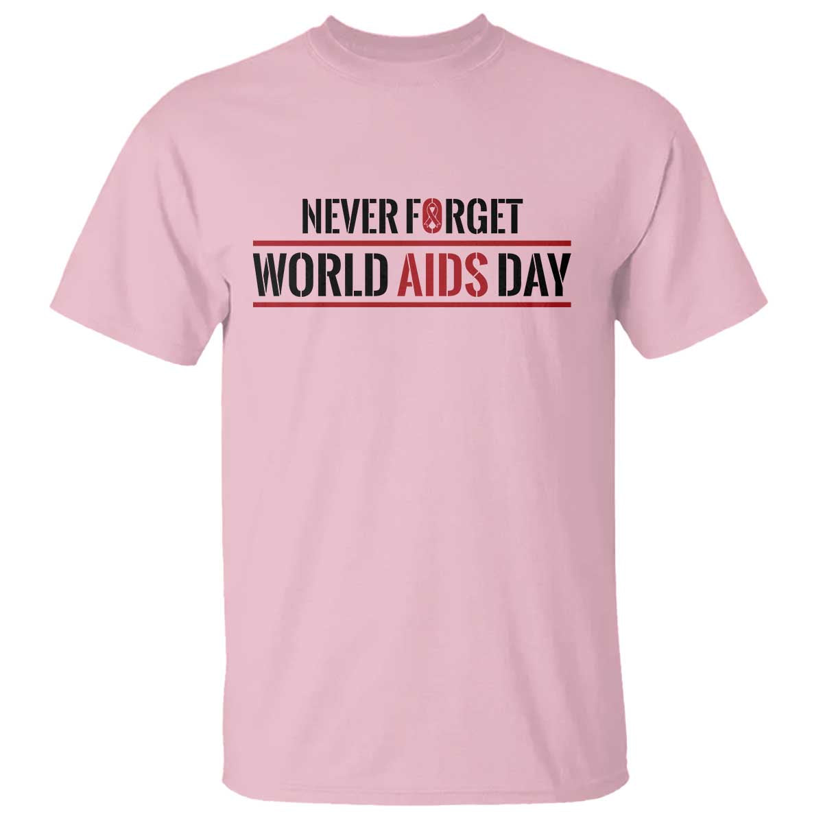 World AIDS Day Never Forget T Shirt Red Ribbon Support Gift TS12 Light Pink Print Your Wear