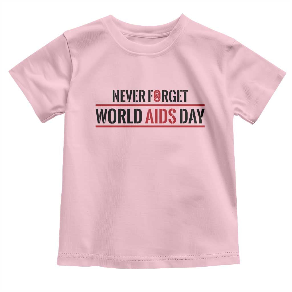World AIDS Day Never Forget Toddler T Shirt Red Ribbon Support Gift TS12 Light Pink Print Your Wear