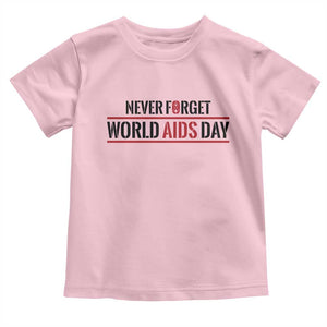 World AIDS Day Never Forget Toddler T Shirt Red Ribbon Support Gift TS12 Light Pink Print Your Wear