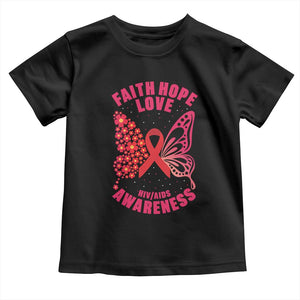 Faith Hope Love HIV Butterfly Toddler T Shirt Awareness Month Gift TS12 Black Print Your Wear