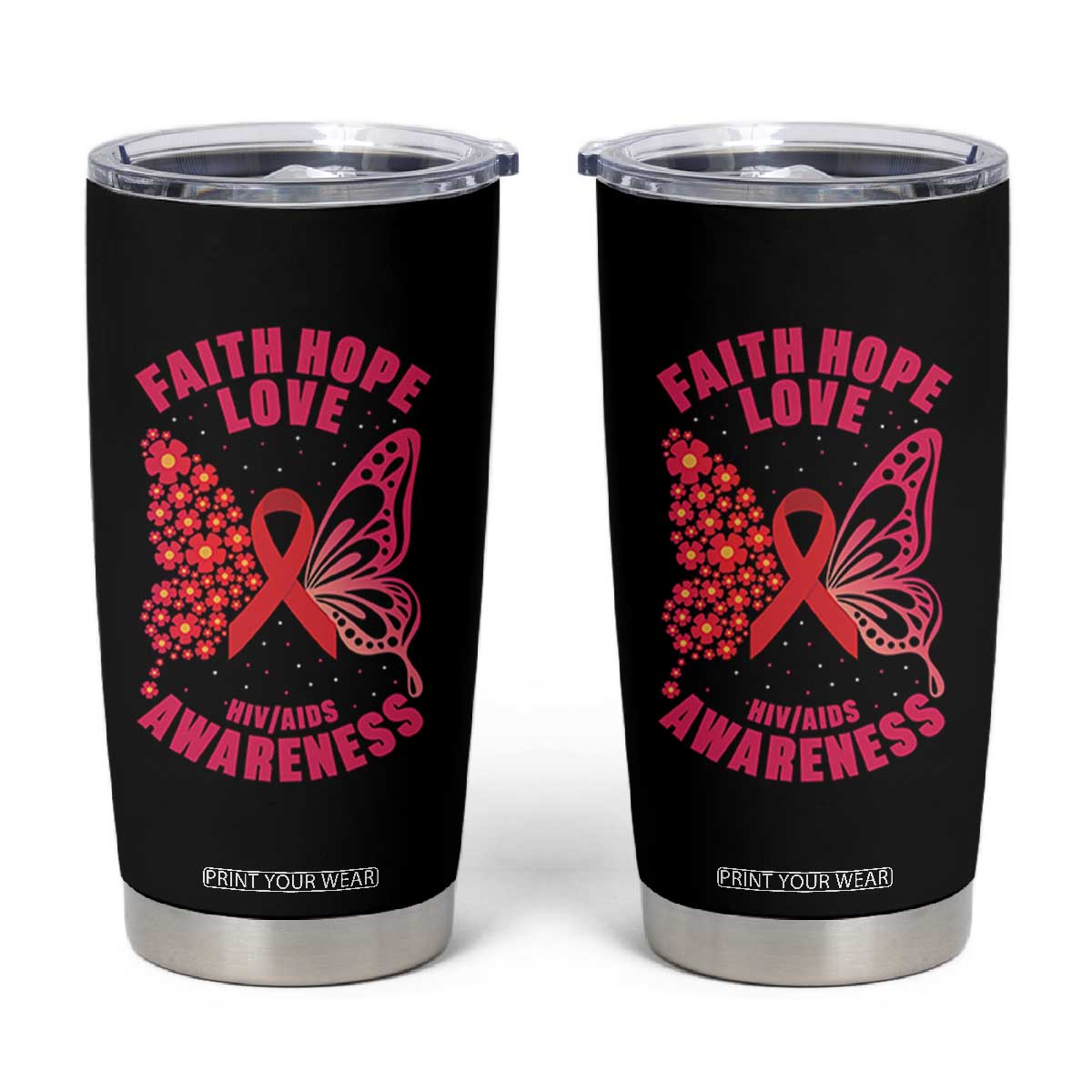Faith Hope Love HIV Butterfly Tumbler Cup Awareness Month Gift TS12 Black Print Your Wear