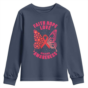 Faith Hope Love HIV Butterfly Youth Sweatshirt Awareness Month Gift TS12 Navy Print Your Wear