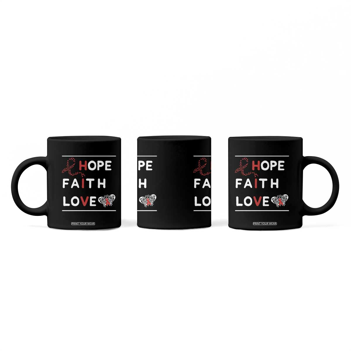 Faith Hope Love HIV AIDS Awareness Coffee Mug Hope Strength Empowerment Gift TS12 Print Your Wear