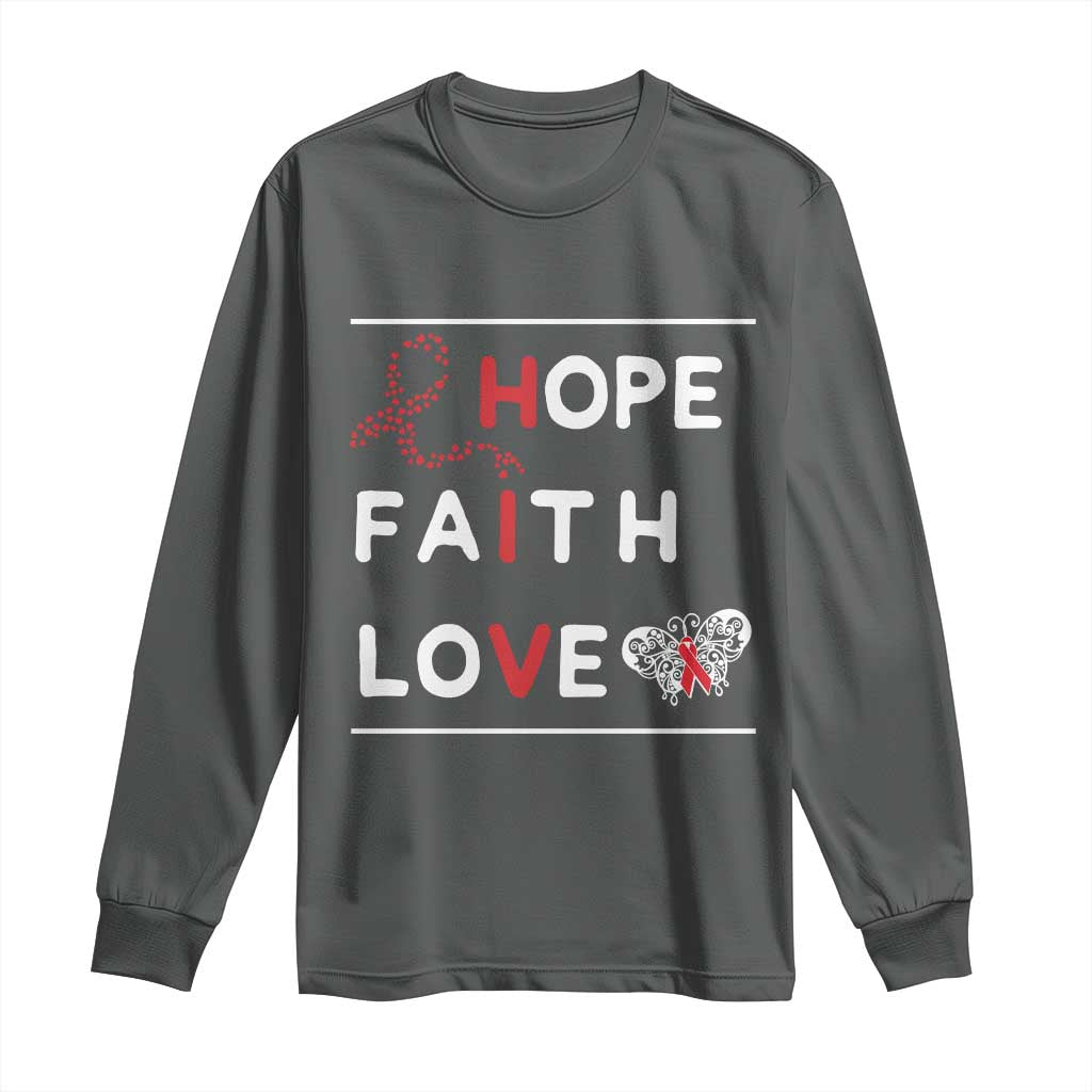 Faith Hope Love HIV AIDS Awareness Long Sleeve Shirt Hope Strength Empowerment Gift TS12 Dark Heather Print Your Wear