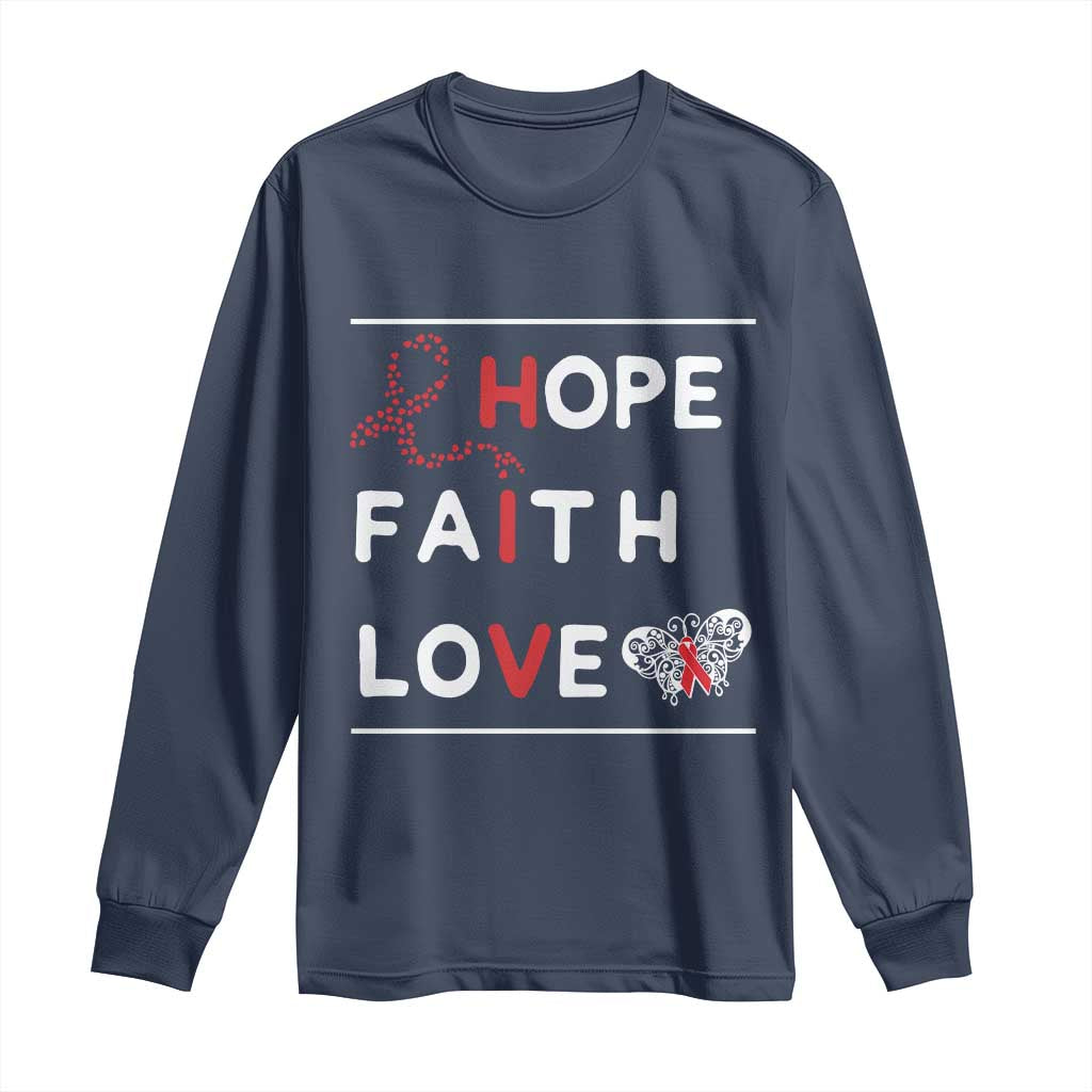 Faith Hope Love HIV AIDS Awareness Long Sleeve Shirt Hope Strength Empowerment Gift TS12 Navy Print Your Wear