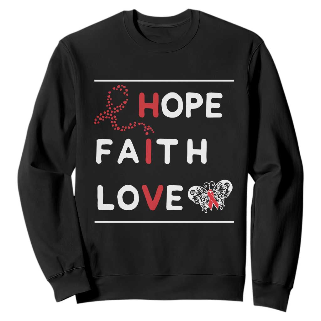 Faith Hope Love HIV AIDS Awareness Sweatshirt Hope Strength Empowerment Gift TS12 Black Print Your Wear