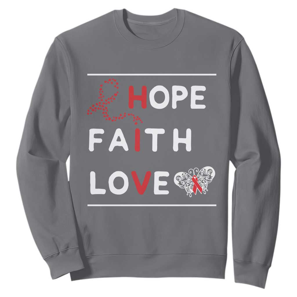 Faith Hope Love HIV AIDS Awareness Sweatshirt Hope Strength Empowerment Gift TS12 Charcoal Print Your Wear