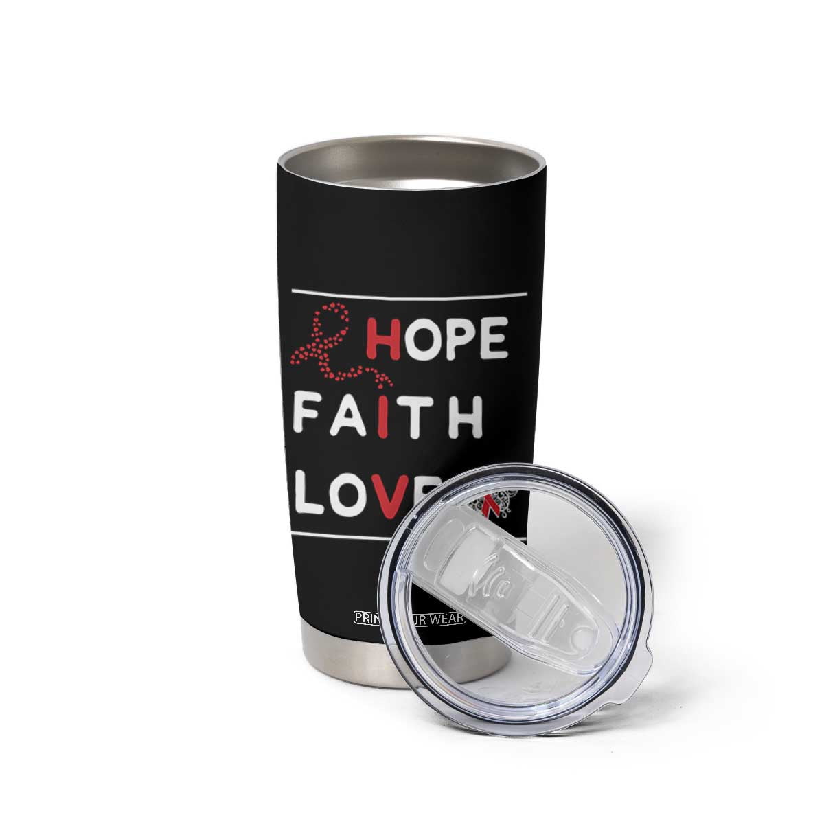 Faith Hope Love HIV AIDS Awareness Tumbler Cup Hope Strength Empowerment Gift TS12 Print Your Wear