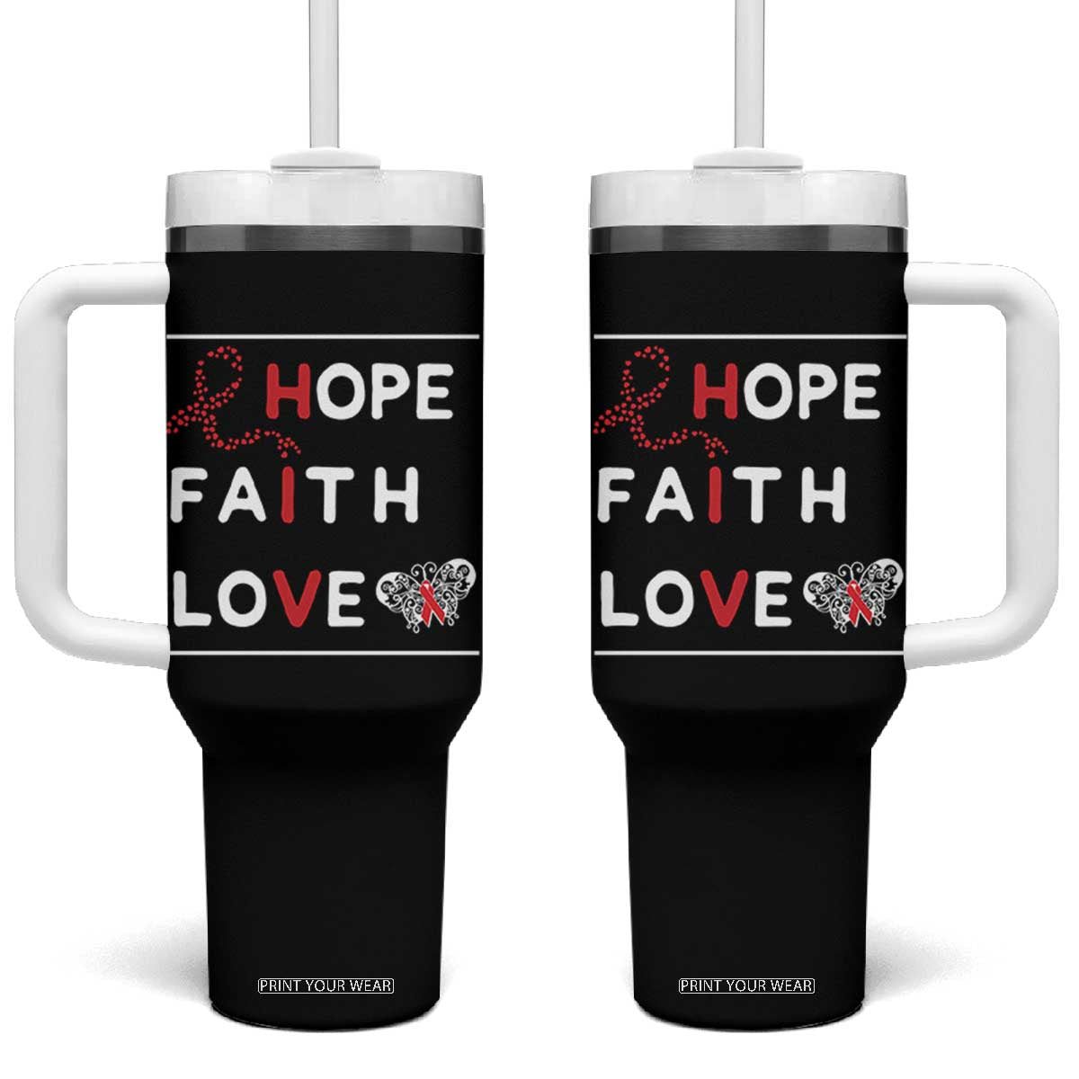 Faith Hope Love HIV AIDS Awareness Tumbler With Handle Hope Strength Empowerment Gift TS12 One Size: 40 oz Black Print Your Wear