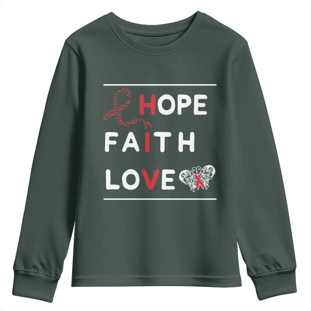 Faith Hope Love HIV AIDS Awareness Youth Sweatshirt Hope Strength Empowerment Gift TS12 Dark Forest Green Print Your Wear
