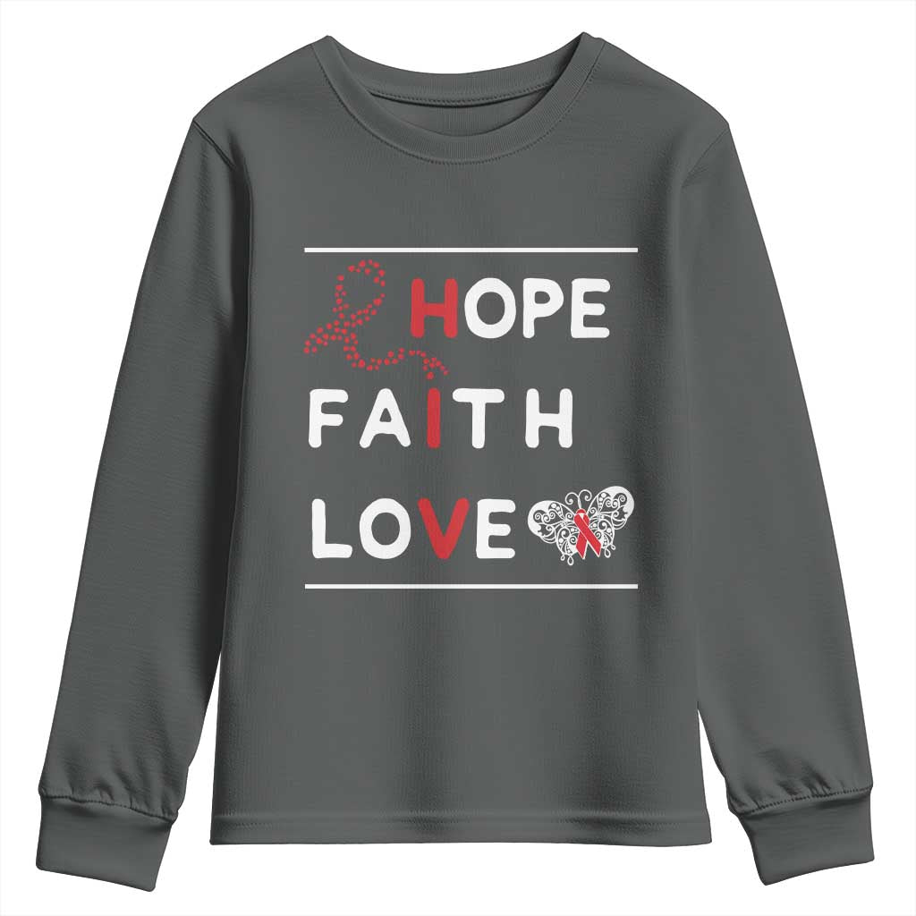 Faith Hope Love HIV AIDS Awareness Youth Sweatshirt Hope Strength Empowerment Gift TS12 Dark Heather Print Your Wear