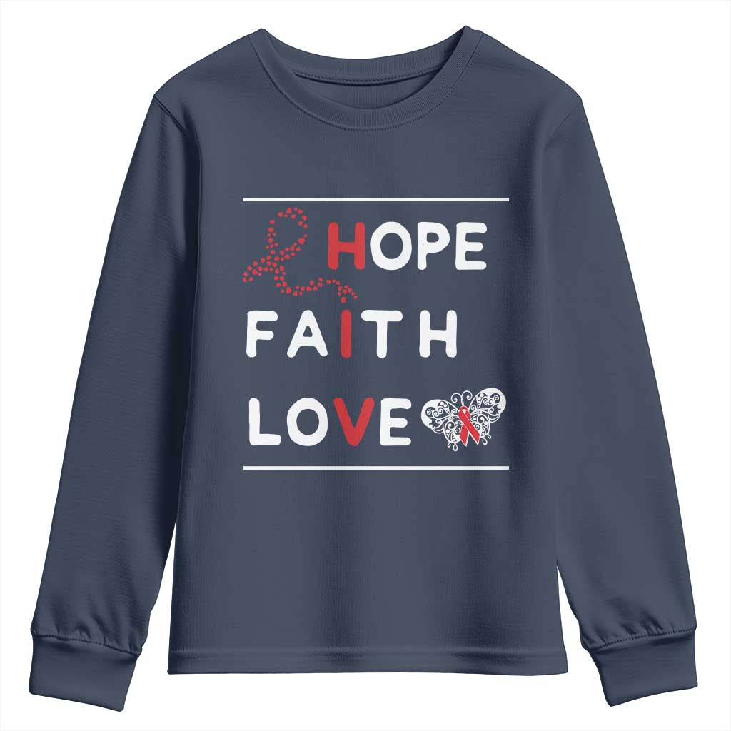 Faith Hope Love HIV AIDS Awareness Youth Sweatshirt Hope Strength Empowerment Gift TS12 Navy Print Your Wear
