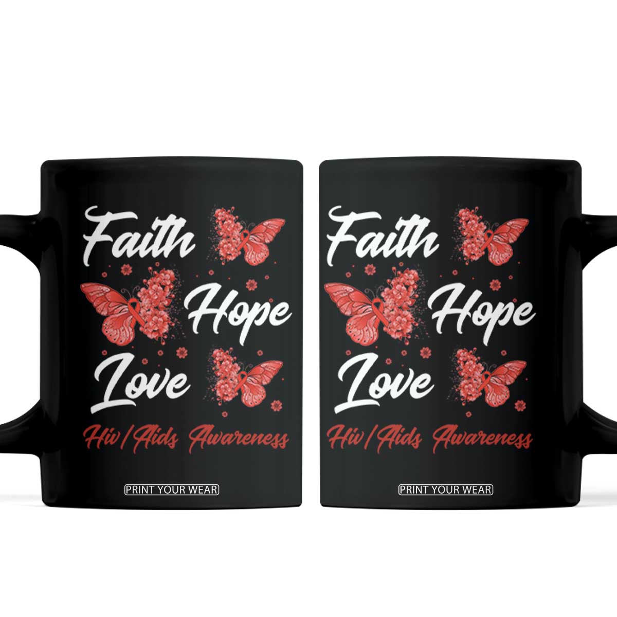 Faith Hope Love HIV AIDS Awareness Butterfly Gift Coffee Mug TS12 Black Print Your Wear
