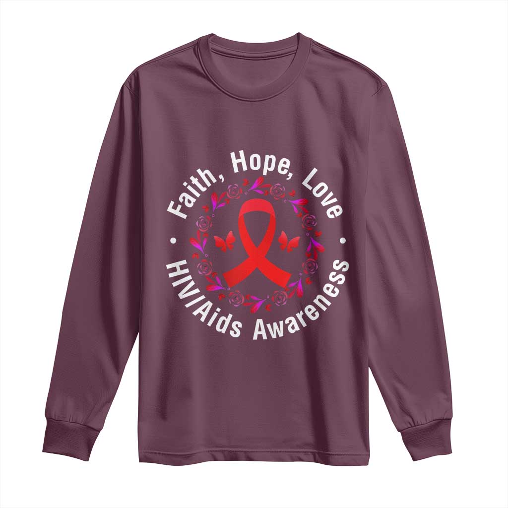 HIV Awareness Empowerment Gift Long Sleeve Shirt Faith Hope Love TS12 Maroon Print Your Wear