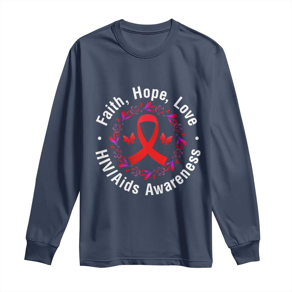 HIV Awareness Empowerment Gift Long Sleeve Shirt Faith Hope Love TS12 Navy Print Your Wear