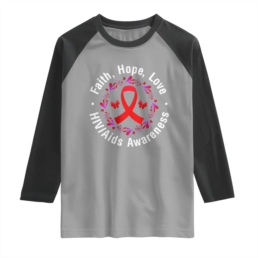 HIV Awareness Empowerment Gift Raglan Shirt Faith Hope Love TS12 Sport Gray Black Print Your Wear