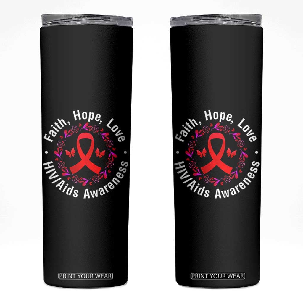 HIV Awareness Empowerment Gift Skinny Tumbler Faith Hope Love TS12 Black Print Your Wear