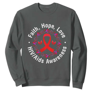 HIV Awareness Empowerment Gift Sweatshirt Faith Hope Love TS12 Dark Heather Print Your Wear