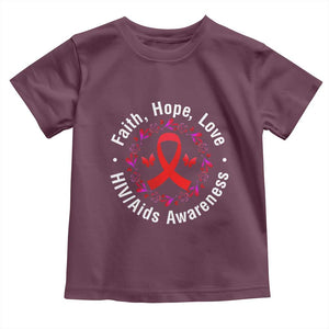 HIV Awareness Empowerment Gift Toddler T Shirt Faith Hope Love TS12 Maroon Print Your Wear