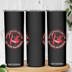 Support Educate Care Cure Skinny Tumbler HIV Awareness Month Gift TS12 Print Your Wear