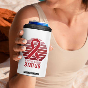 Know Your Status HIV Awareness 4 in 1 Can Cooler Tumbler World Aids Day Gift TS12 Print Your Wear