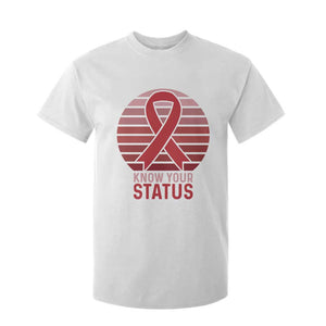 Know Your Status HIV Awareness T Shirt For Kid World Aids Day Gift TS12 White Print Your Wear