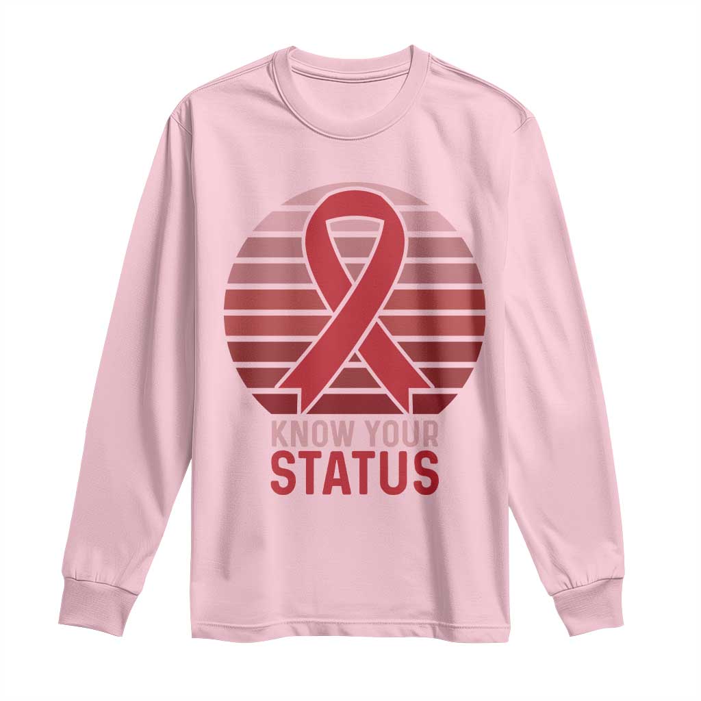 Know Your Status HIV Awareness Long Sleeve Shirt World Aids Day Gift TS12 Light Pink Print Your Wear