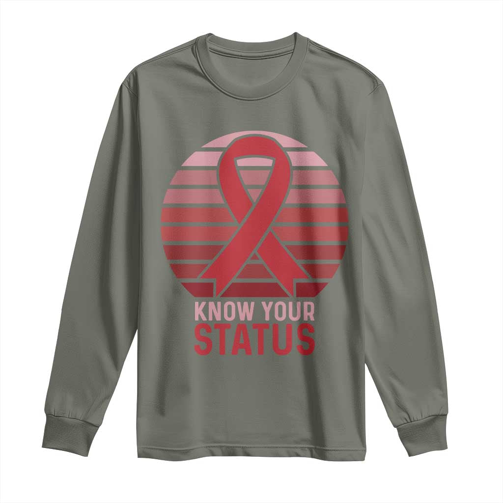 Know Your Status HIV Awareness Long Sleeve Shirt World Aids Day Gift TS12 Military Green Print Your Wear